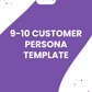 Workbook Template 9-10 - Customer Persona Template