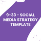 Workbook Template 9-33 - Social Media Strategy Template